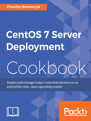cover image of CentOS 7 Server Deployment Cookbook